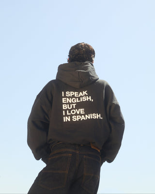 I Speak English, But I Love in Spanish Hoodie