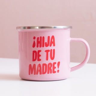 Hija De Tu Madre Enamel Mug