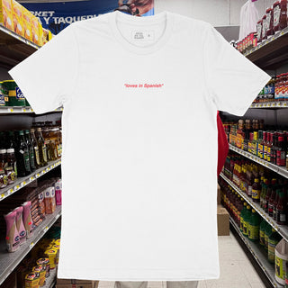 I Speak English, But I Love in Spanish T-Shirt