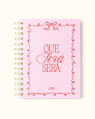 Que Será Será 2025 Weekly Planner