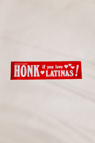 Honk If You Love Latinas Bumper Sticker