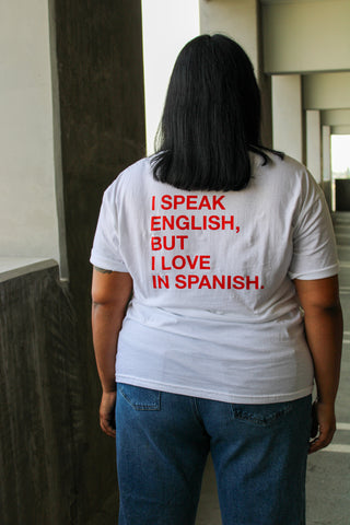 I Speak English, But I Love in Spanish T-Shirt