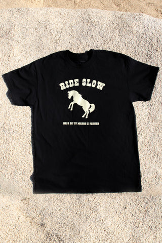 Ride Slow T-Shirt