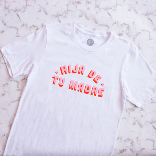 Hija De Tu Madre T-Shirt